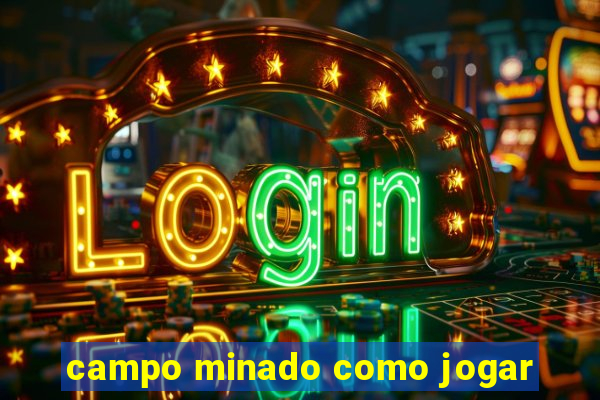 campo minado como jogar